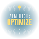 Aim High: Optimize
