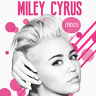 Miley Cyrus LYRICS