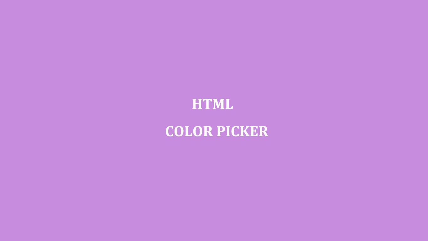 HTML COLOR PICKER
