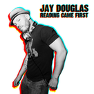 Jay Douglas - Reading Came First