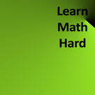 Learn Math Hard