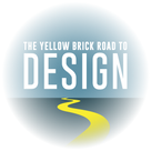 The Yellow Brick Road to Design