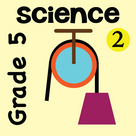 5th Grade Science Glossary # 2 : Learn and Practice Worksheets for home use and in school classrooms