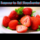 Reasons to Eat Strawberries