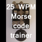 25 WPM amateur ham radio CW Morse code trainer