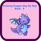 Drawing Dragon Step By Step Book - 8
