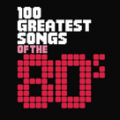 Top 100 Hits of The 80's