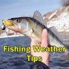 Fishing Weather Tips