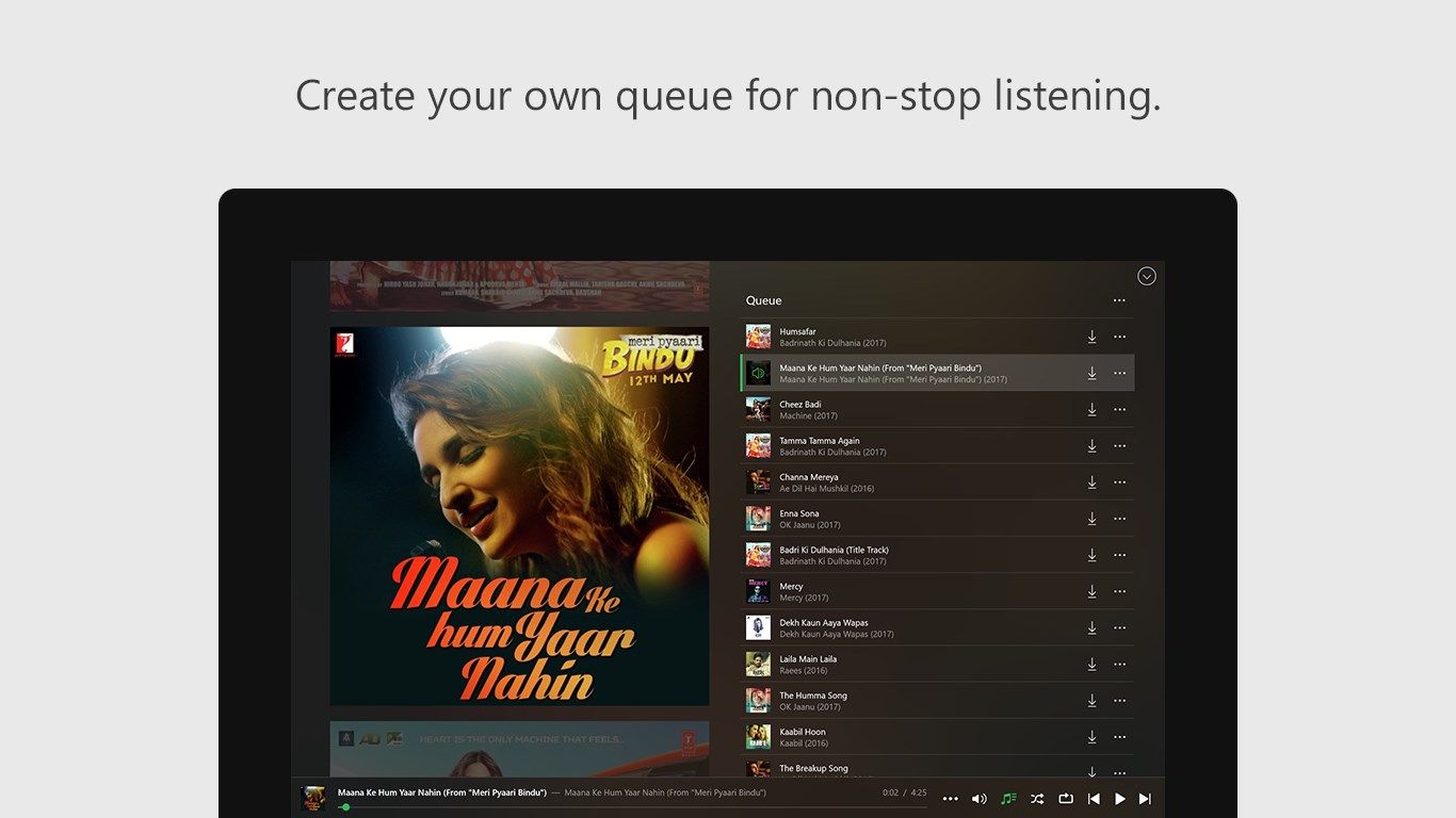 Create your own queue from non-stop listening.