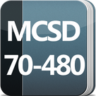 MCSD App Builder Certification: 70-480 Exam