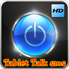 Tablet Talk sms