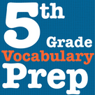 5th Grade Vocabulary Prep