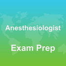 Anesthesiologist Exam Questions 2017 Version