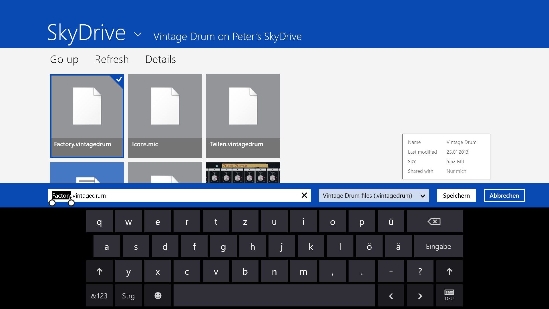 Save your drum settings where you want, for example on your SkyDrive.