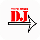 Stupid Maker DJ