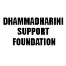 DHAMMADHARINI SUPPORT FOUNDATION