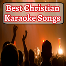 Best Christian Karaoke Songs
