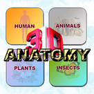 ANATOMY 3D - Human, Animal Anatomy, Plant Anatomy, Insect Anatomy