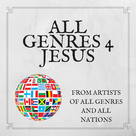 ALL GENRES 4 JESUS