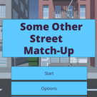 Some Other Street Match-Up