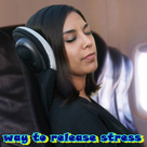 way to release stress
