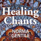 Healing Chants Norma Gentile