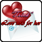 Trick love notes for her