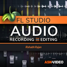 Record & Edit Audio Course in FL Studio by AV