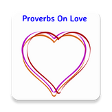 55 PROVERBS ON LOVE