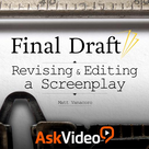 Revising and Editing a Screenplay for Final Draft