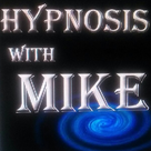 Hypnosis with Mike