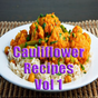 Cauliflower Recipes Videos Vol 1