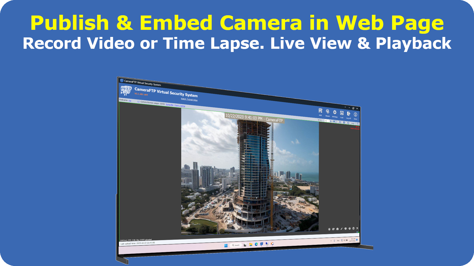 Publish your cameras on CameraFTP.com, embed camera video or time-lapse in your own web pages.