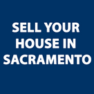How to Sell Your House in Sacramento, CA in Record Time?