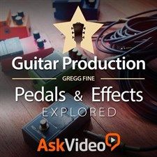 Pedals & Effects Course For Guitar Production