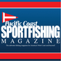 Pacific Coast Sportfishing Magazine
