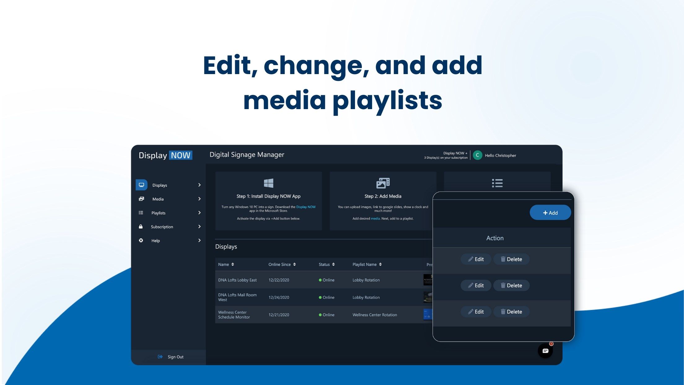 Edit, change and add media to playlists.