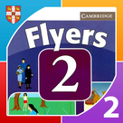 Cambridge Flyers 2 - YLE Flyers 2