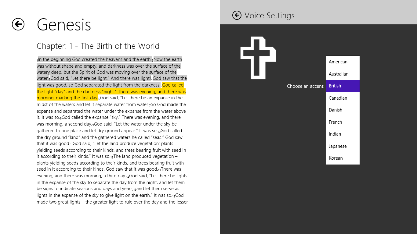 The Holy Bible for Windows 8 can read the bible to you with 9 different voices via the Settings Charm.