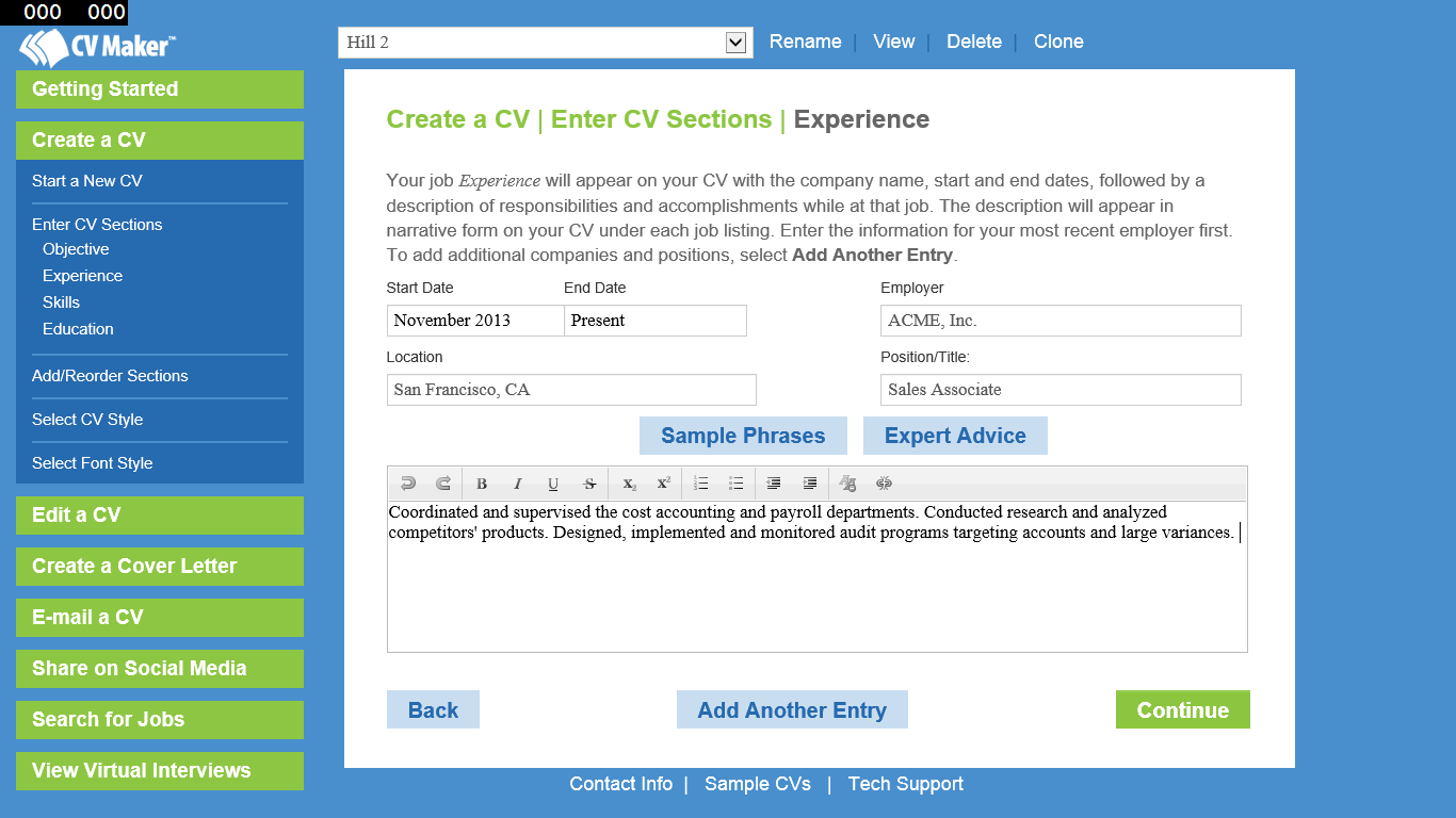 Select from hundreds of professionally written sample phrases to create a polished CV.