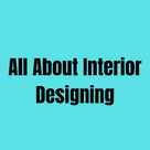 All About Interior Designing