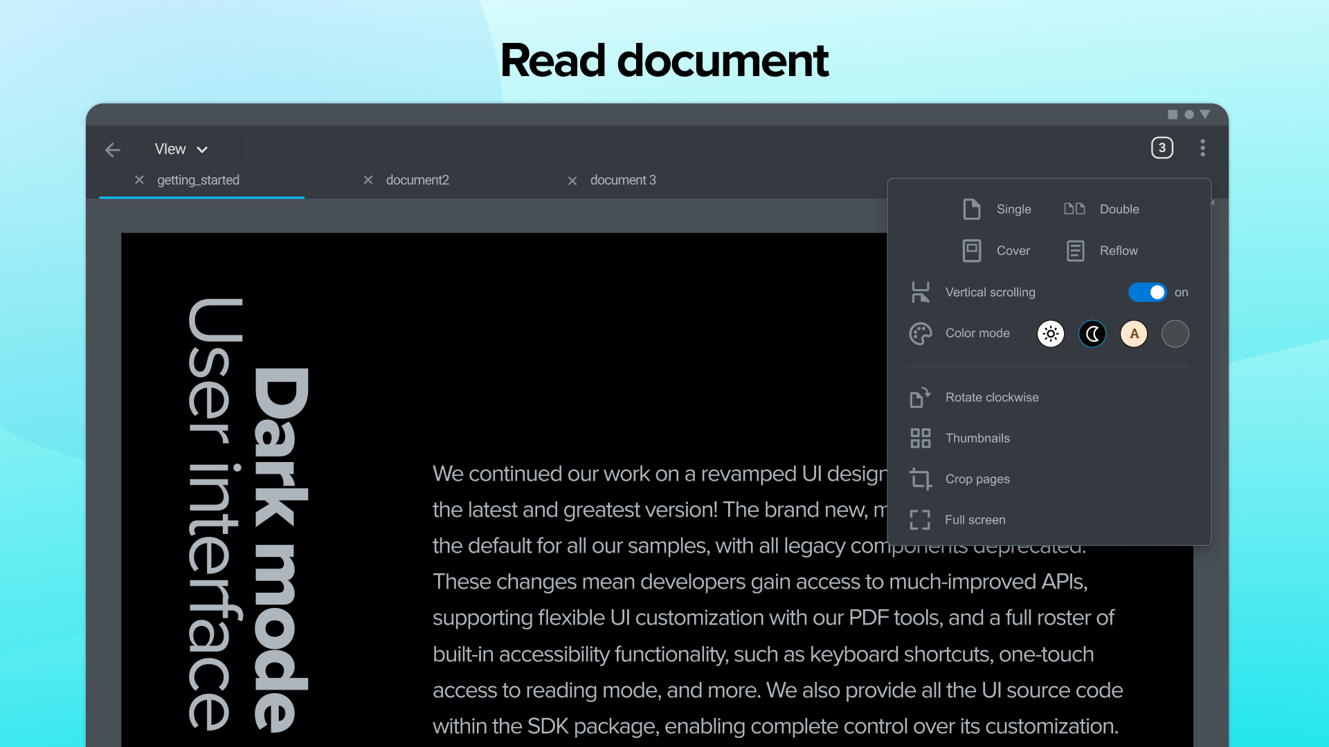 Night mode lets you comfortable read documents in dim light.