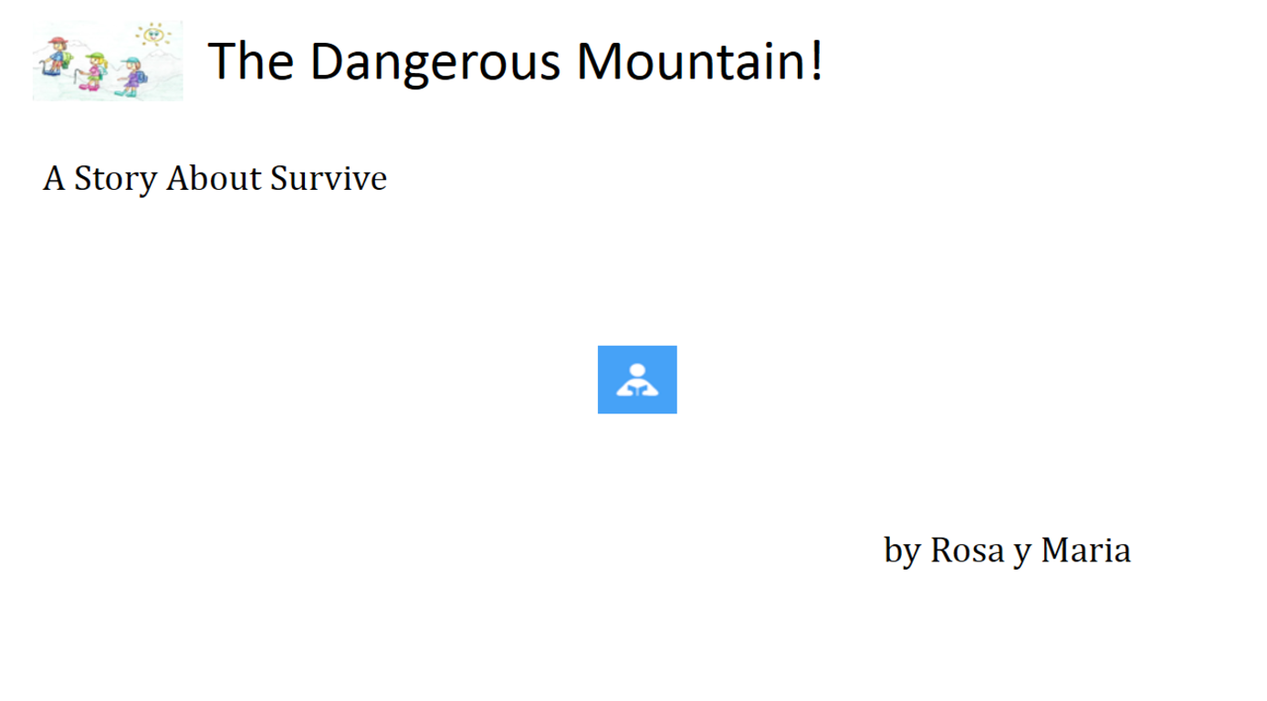 The Dangerous Mountain!