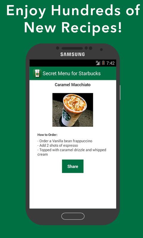 Secret Menu for Starbucks - Coffee, Frappuccino, Tea, Hot, and Cold Drinks Recipes