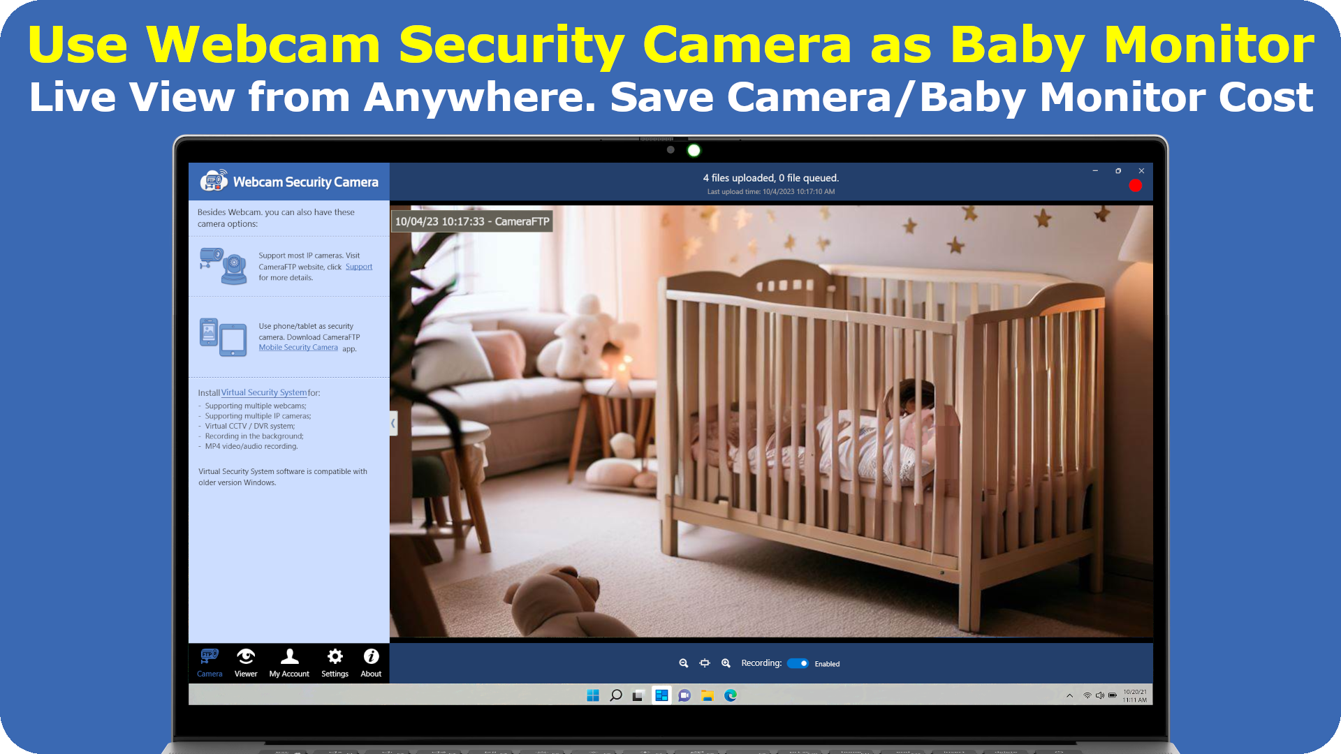 Use Webcam As Baby Monitor. Free live view from anywhere. Save camera/baby monitor cost.