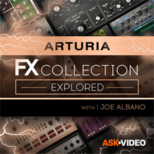 The Arturia FX Collection Explored