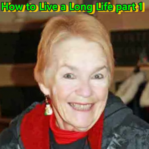 How to Live a Long Life part 1