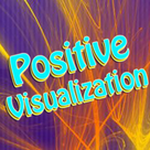 Positive Visualization