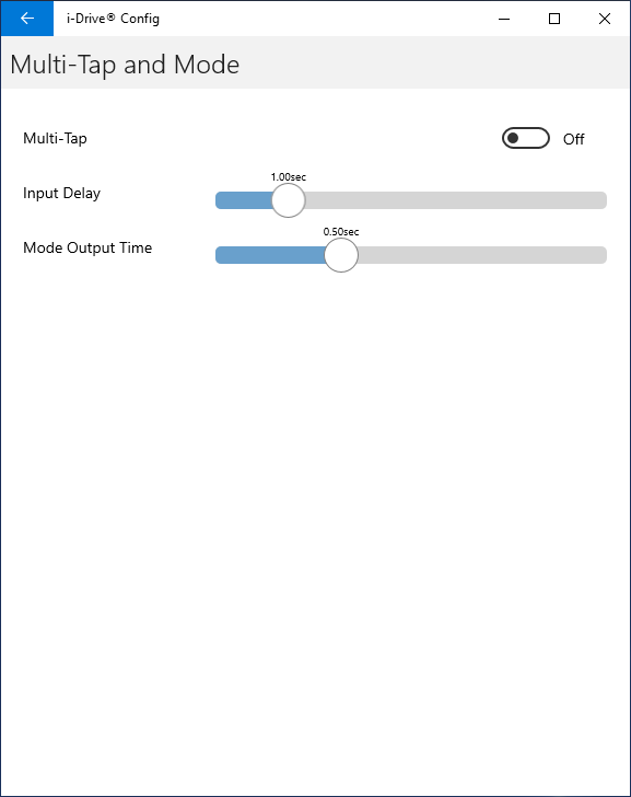 Multi-Tap and Mode screen
Adjust Multi-Tap input activation time window and Mode Switch output length.