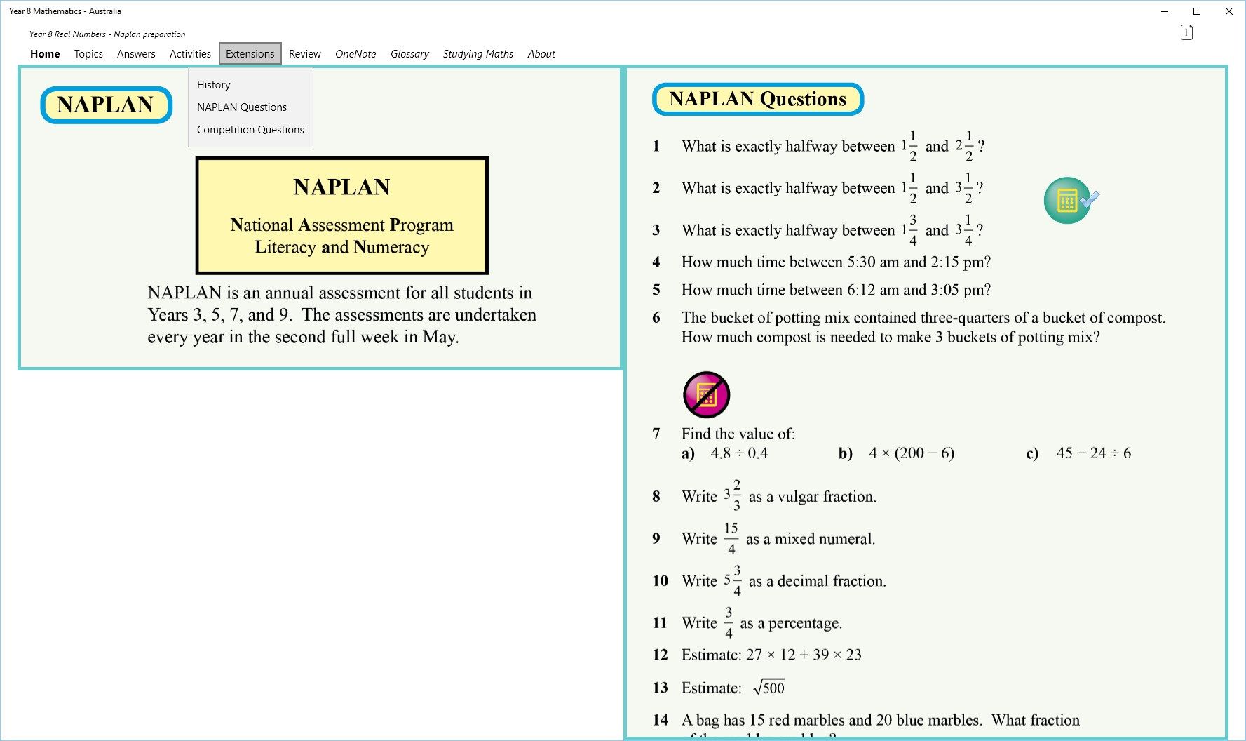 Extension activities such as mathematics competition, NAPLAN preparation, and mathematics history, directly related to the module, are available
